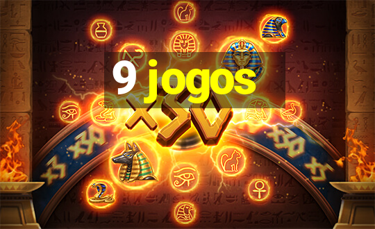 9 jogos