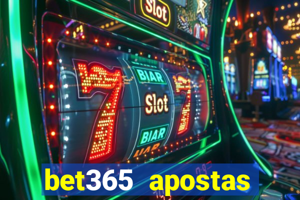 bet365 apostas online futebol