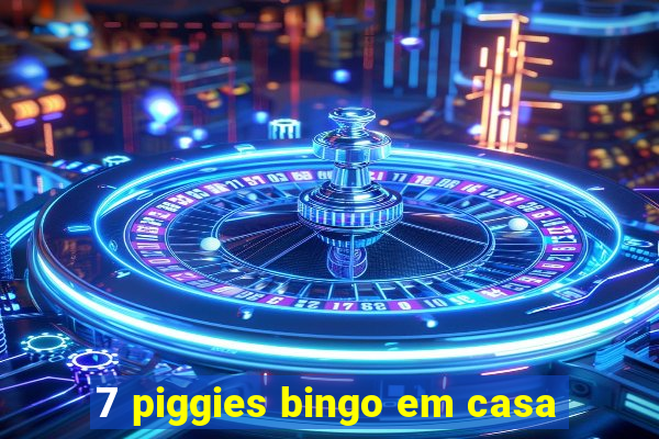 7 piggies bingo em casa