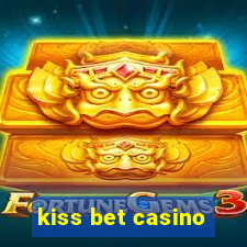 kiss bet casino