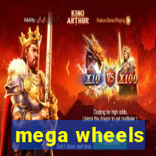 mega wheels