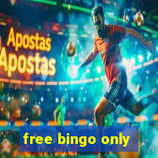 free bingo only