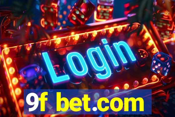 9f bet.com