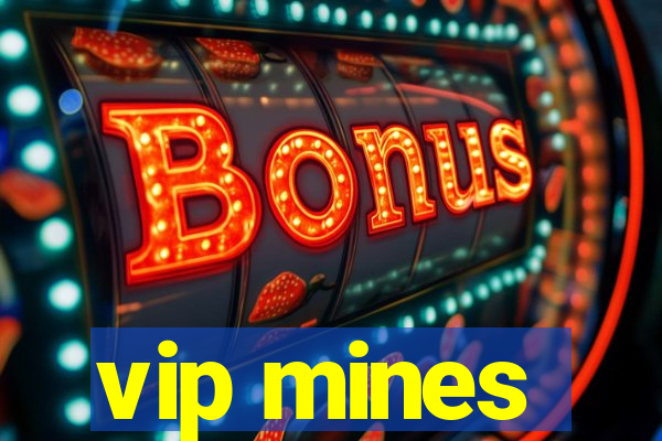 vip mines