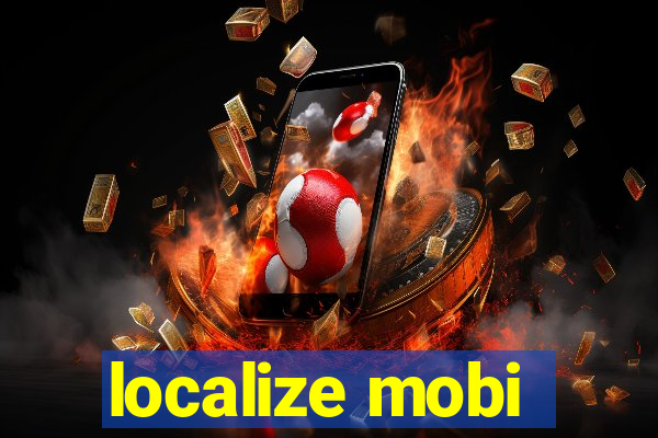 localize mobi