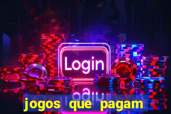 jogos que pagam sem deposito