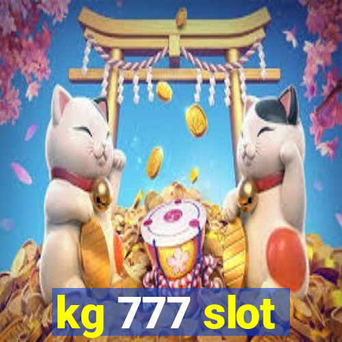 kg 777 slot