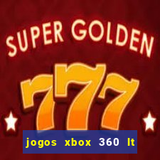 jogos xbox 360 lt 3.0 download