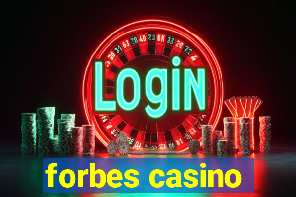 forbes casino