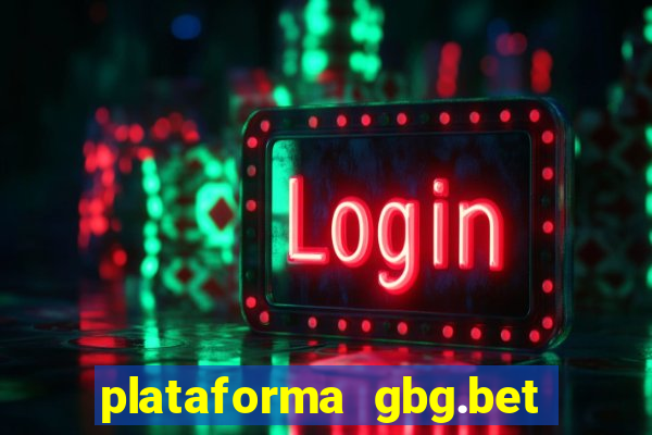 plataforma gbg.bet é confiável