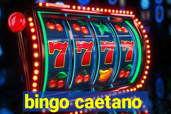 bingo caetano