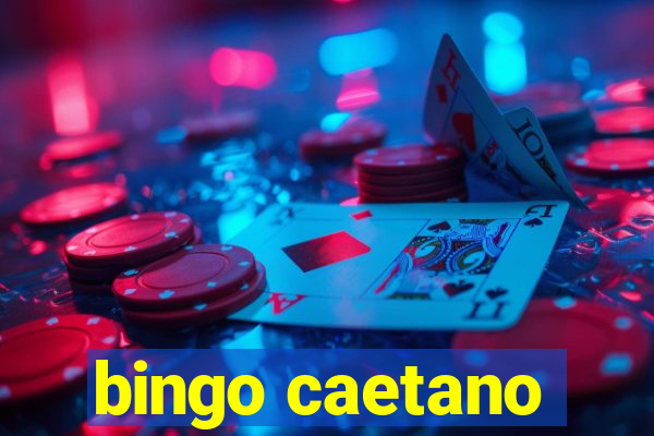 bingo caetano