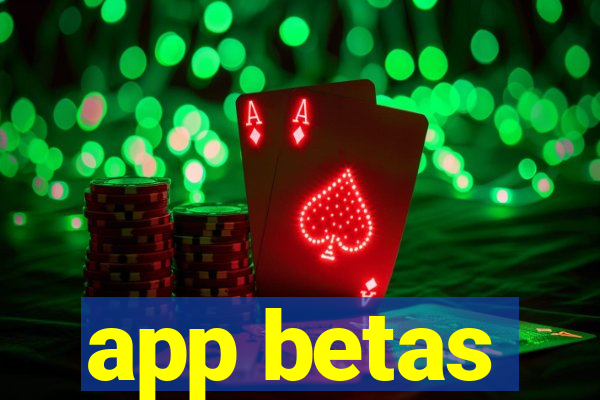 app betas