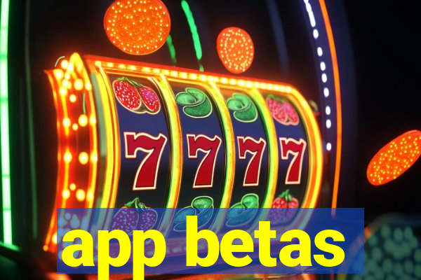 app betas