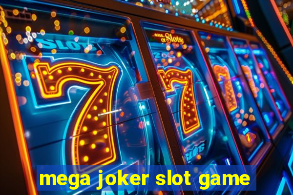 mega joker slot game