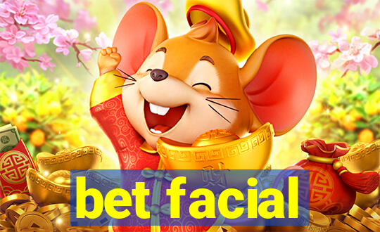 bet facial