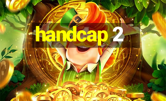 handcap 2