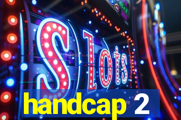 handcap 2