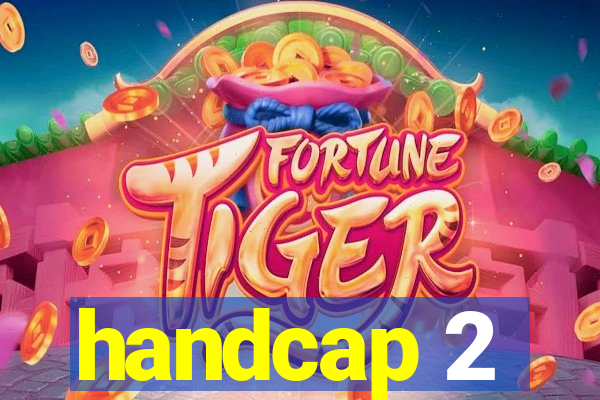 handcap 2