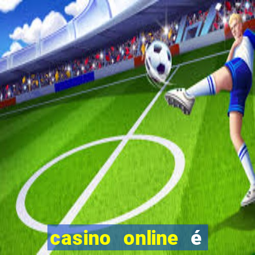 casino online é legal no brasil