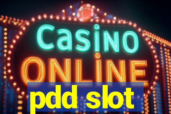 pdd slot