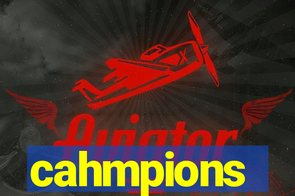 cahmpions