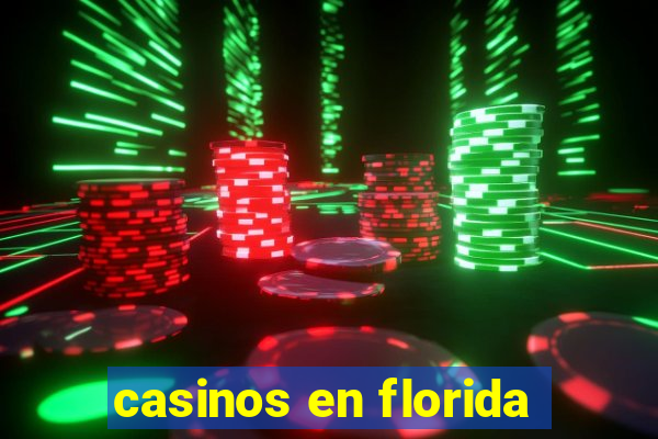 casinos en florida