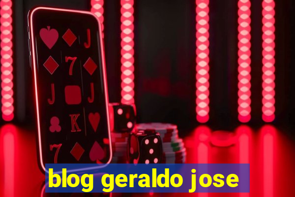 blog geraldo jose