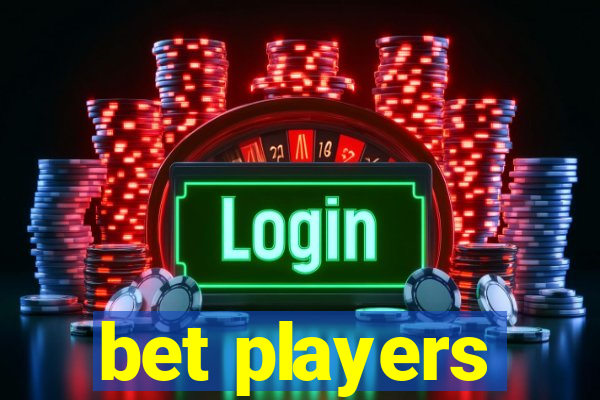 bet players