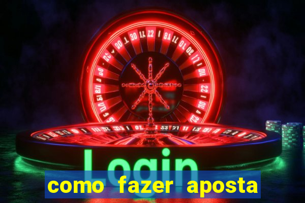 como fazer aposta no jogo de futebol