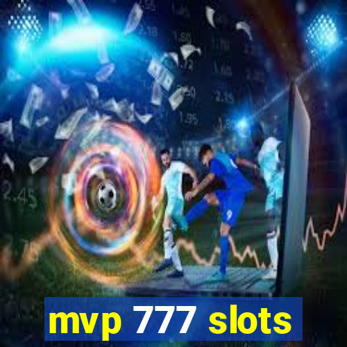 mvp 777 slots