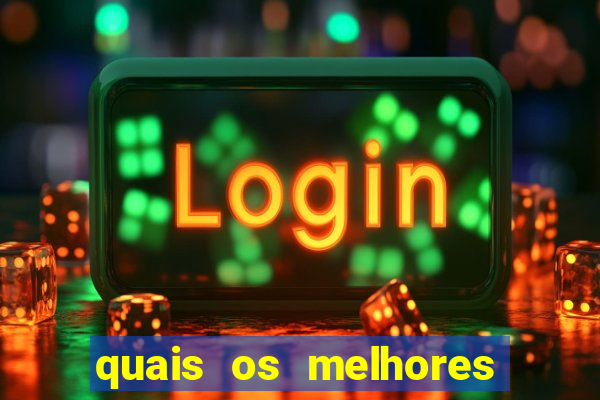 quais os melhores jogos de aposta