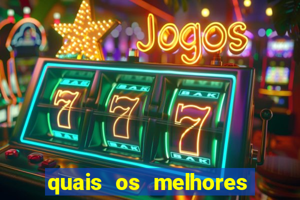 quais os melhores jogos de aposta