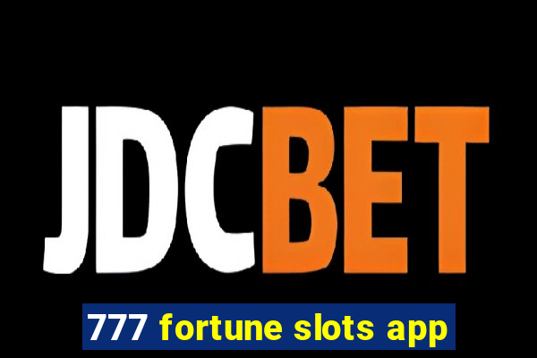 777 fortune slots app