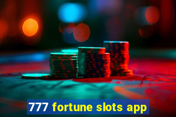 777 fortune slots app