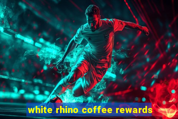 white rhino coffee rewards