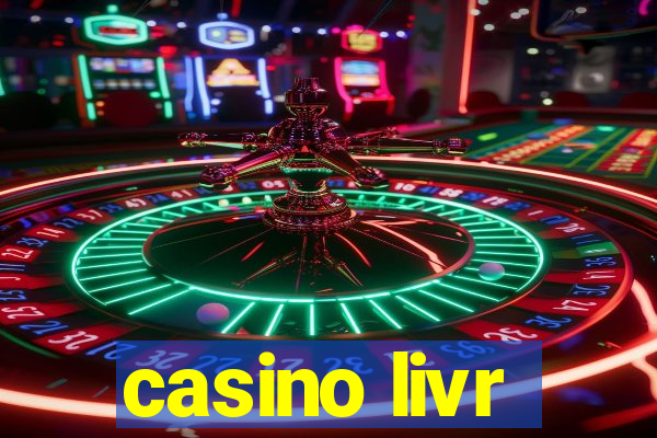 casino livr