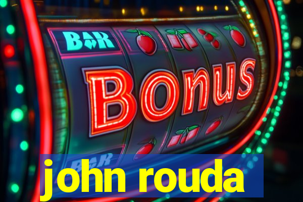 john rouda