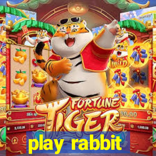 play rabbit