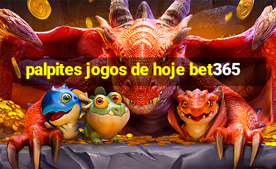 palpites jogos de hoje bet365