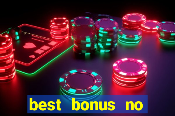 best bonus no deposit casino