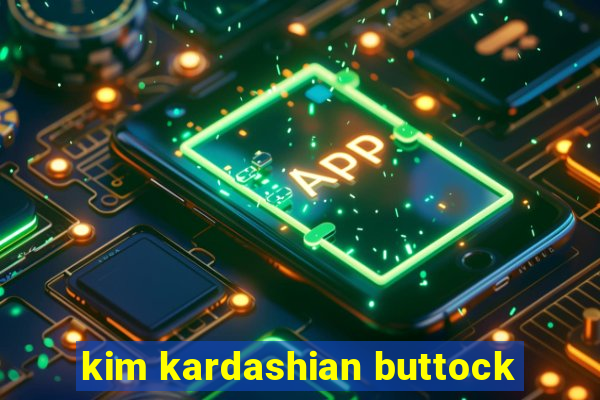 kim kardashian buttock