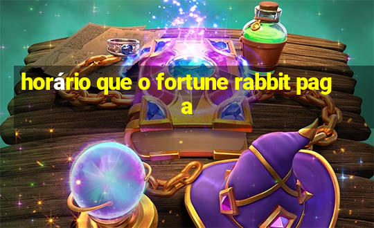 horário que o fortune rabbit paga