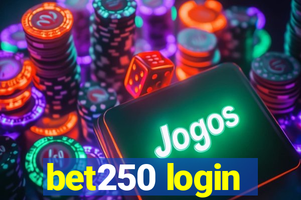 bet250 login