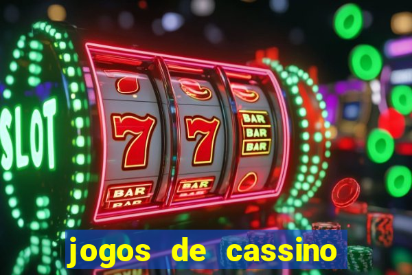 jogos de cassino on line