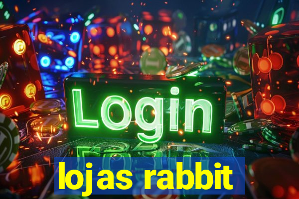 lojas rabbit