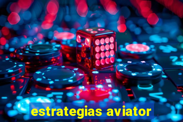 estrategias aviator