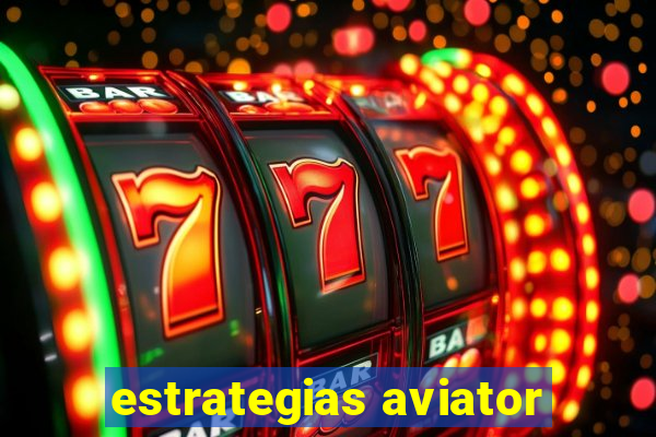 estrategias aviator