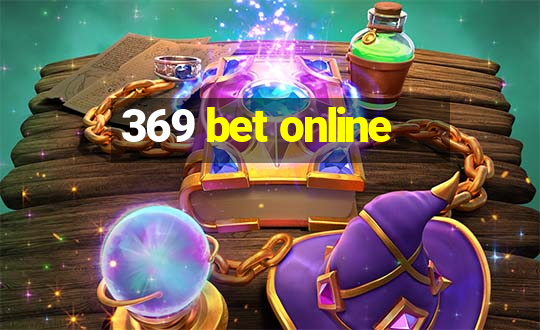 369 bet online