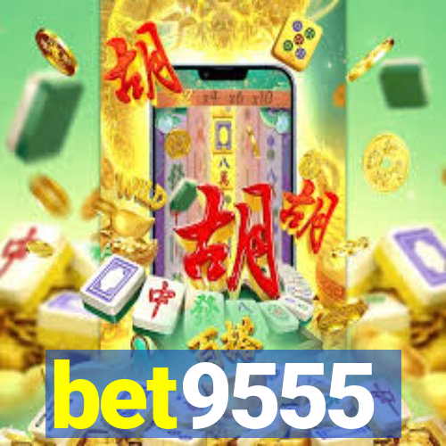 bet9555